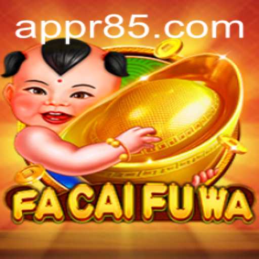 Exploring the Exciting World of FaCaiFuWa