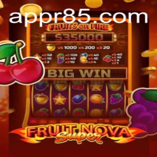 Exploring the Vibrant World of FruitNovaSuper on R85.COM