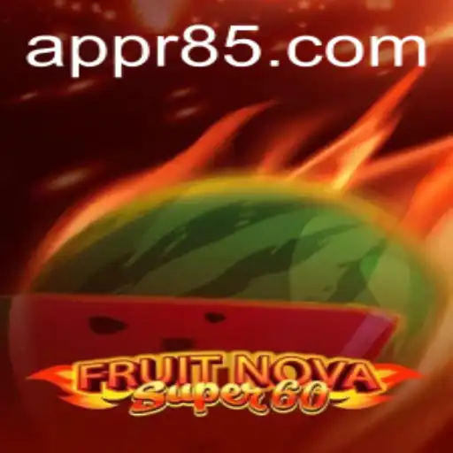 FruitNovaSuper60: A Captivating Gaming Experience