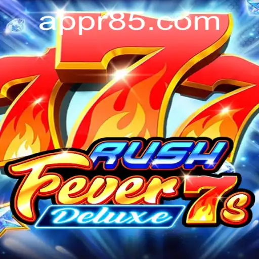 RushFever7sDeluxe: Dive into the Excitement of High-Stakes Gaming
